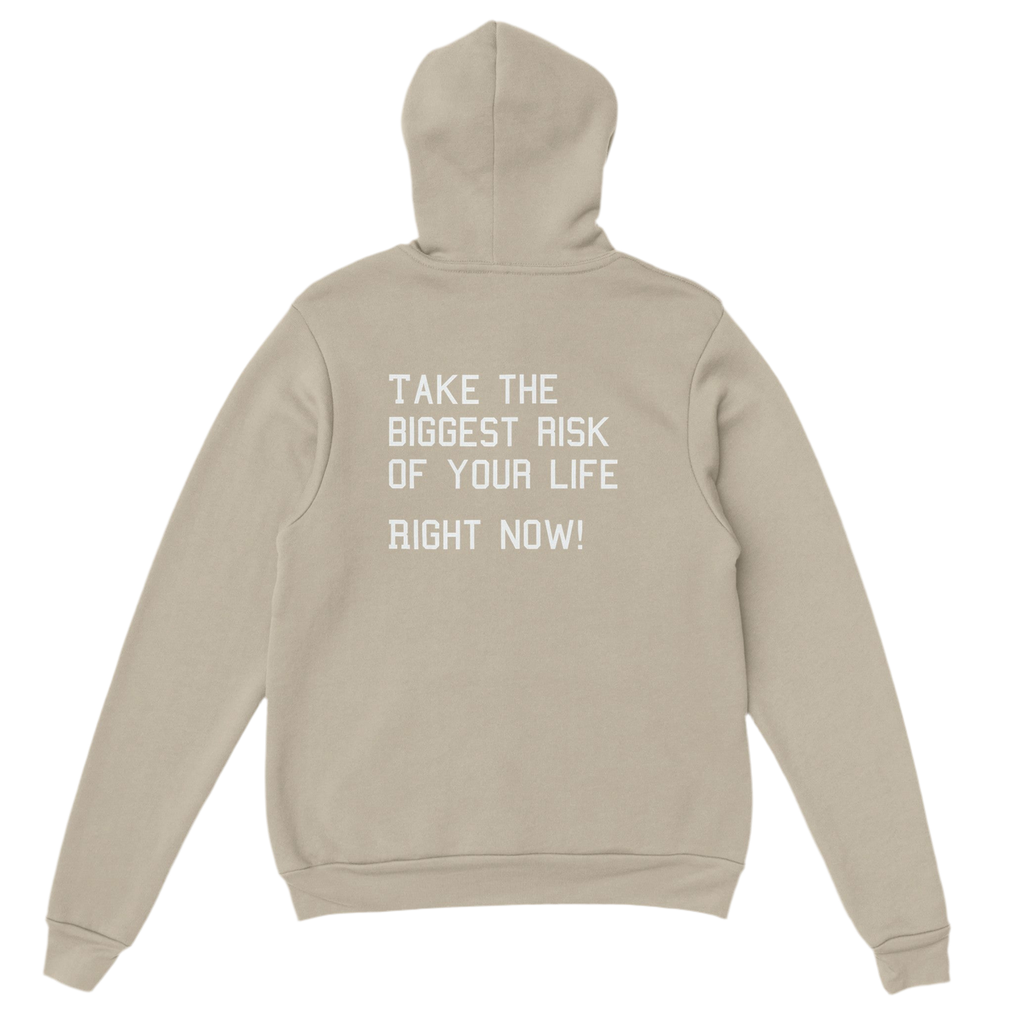 Take the biggest risk of your life.